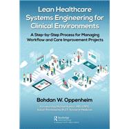 Lean Healthcare Systems Engineering for Clinical Environments