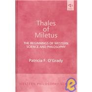 Thales of Miletus: The Beginnings of Western Science and Philosophy