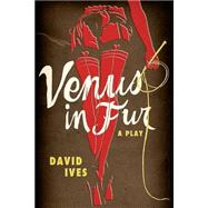 Venus in Fur - Acting Edition