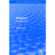 Revival: Militarism (2001): Rule without Law