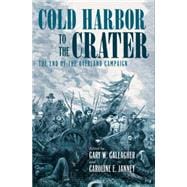 Cold Harbor to the Crater