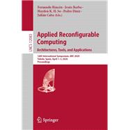 Applied Reconfigurable Computing. Architectures, Tools, and Applications