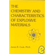 The Chemistry and Characteristics of Explosive Materials
