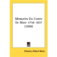 Memories Du Comte De More 1758-1837