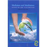 Mediators and Meditators