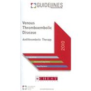 Venous Thromboembolic Disease GUIDELINES Pocketcard (2010) : Antithrombotic Therapy