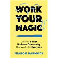 Work Your Magic book cover, ISBN 9781647425333