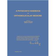 A Physician's Handbook on Orthomolecular Medicine