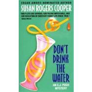 Don't Drink the Water: An E.J. Pugh Mystery