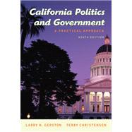 California Politics and Government A Practical Approach, Revised