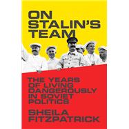 On Stalin's Team