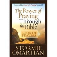 The Power of Praying Through the Bible Book of Prayers