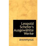 Leopold Schefer's Ausgewahlte Werke