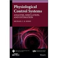 Physiological Control Systems Analysis, Simulation, and Estimation