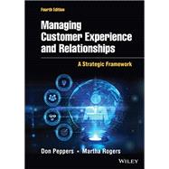 Managing Customer Experience and Relationships A Strategic Framework