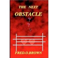 The Next Obstacle