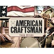 Portraits of the American Craftsman