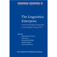 The Linguistics Enterprise: From Knowledge of Language to Knowledge in Linguistics