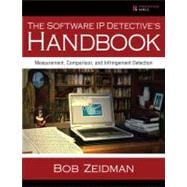 The Software IP Detective's Handbook Measurement, Comparison, and Infringement Detection