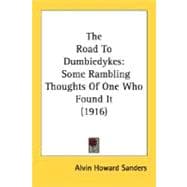 Road to Dumbiedykes : Some Rambling Thoughts of One Who Found It (1916)