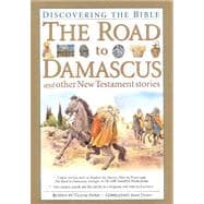 The Road to Damascus: And Other New Testament Stories