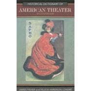 Historical Dictionary of American Theater Modernism