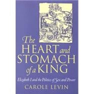 The Heart and Stomach of a King