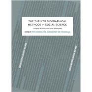 The Turn to Biographical Methods in Social Science
