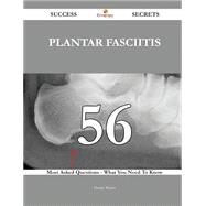Plantar fasciitis 56 Success Secrets - 56 Most Asked Questions On Plantar fasciitis - What You Need To Know