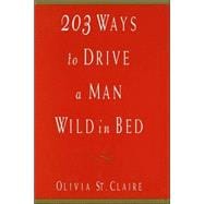 203 Ways to Drive a Man Wild in Bed