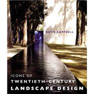 Icons of 20th Century Landscape Design