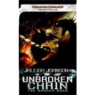 Unbroken Chain: the Darker Road : A Forgotten Realms Novel