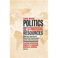 The New Politics of Strategic Resources Energy and Food Security Challenges in the 21st Century