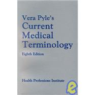 VERA PYLE'S CURRENT MEDICAL TERMINOLOGY