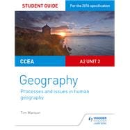 CCEA A2 Unit 2 Geography Student Guide 5: Processes and issues in human geography