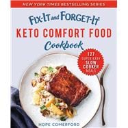 Fix-it and Forget-it Keto Comfort Food Cookbook