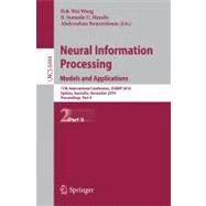 Neural Information Processing: Models and Applications: 17th International Conference, Iconip 2010 Sydney, Australia, November 21-25, 2010 Proceedings