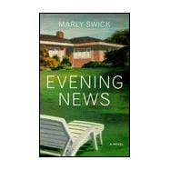 Evening News : A Novel