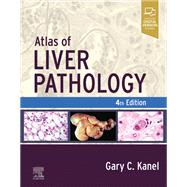 Atlas of Liver Pathology - E-Book