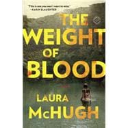 The Weight of Blood A Novel