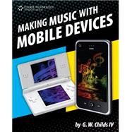 Making Music With Mobile Devices