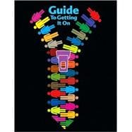 Guide to Getting It On: For Adults of All Ages