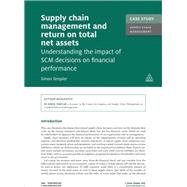 Case Study: Supply Chain Management and Return on Total Net Assets