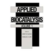Applied Biocatalysis: Volume 1