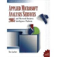 Applied Microsoft Analysis Services 2005; And Microsoft Business Intelligence Platform
