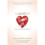 Unfaithful Hope and Healing After Infidelity