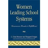 Women Leading School Systems Uncommon Roads to Fulfillment