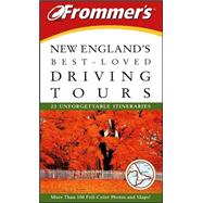 Frommer's<sup>«</sup> New England's Best-Loved Driving Tours, 4th Edition