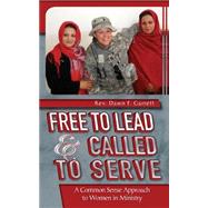 Free to Lead & Called to Serve