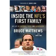 Inside the NFL's First Family My Life of Football, Faith, and Fatherhood